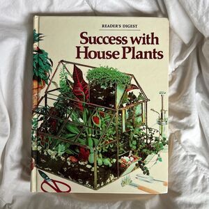 Reader’s Digest, Success with House Plants